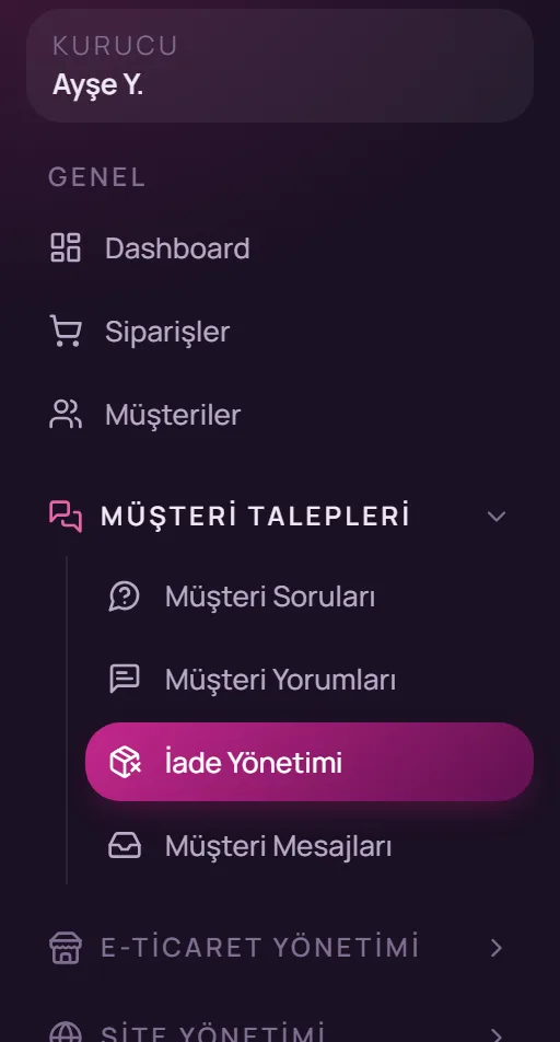 Sol menüde Müşteri Talepleri, İade Yönetimi seçimi