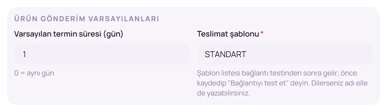 Ürün gönderim varsayılanları bölümü