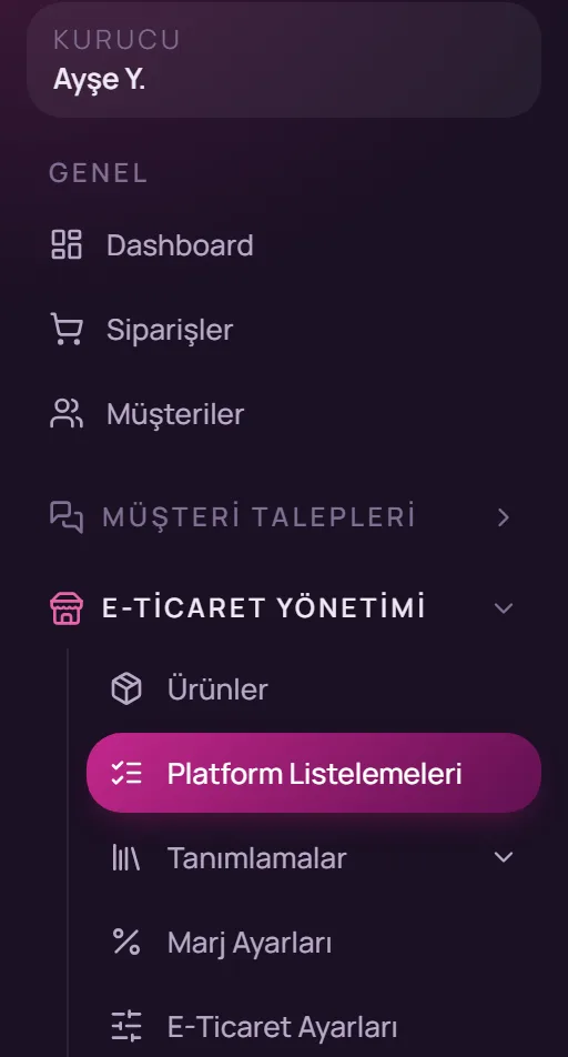 Sol menüde E-Ticaret Yönetimi, Platform Listelemeleri seçimi