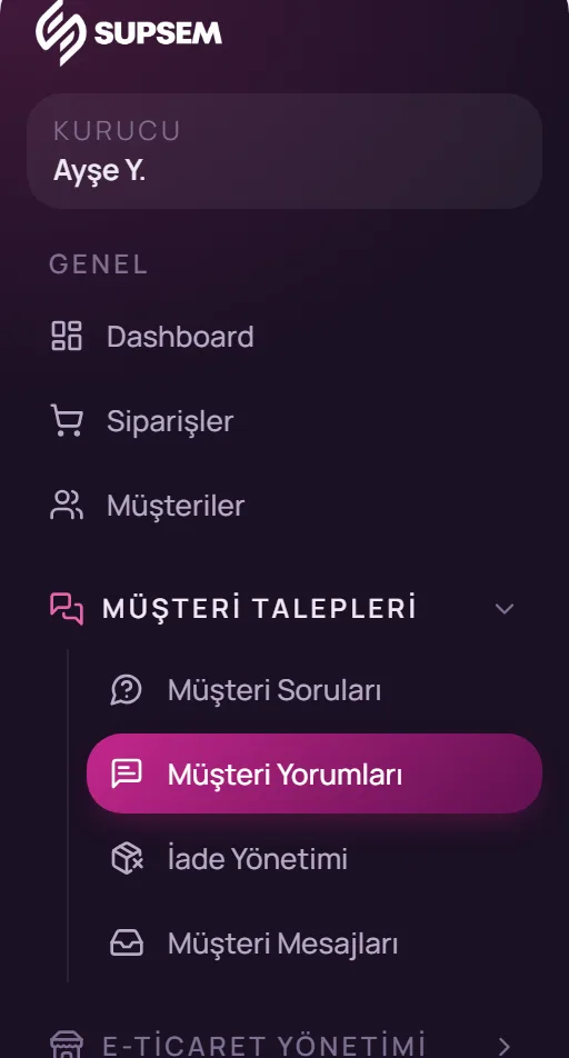 Sol menüde Müşteri Talepleri, Müşteri Yorumları seçimi