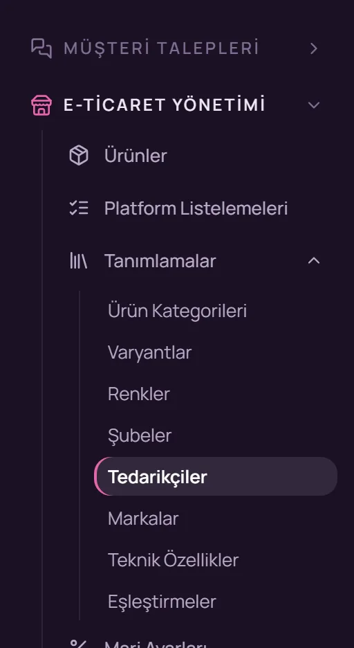 Sol menüde E-Ticaret Yönetimi, Tanımlamalar, Tedarikçiler seçimi